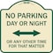 Signmission No Parking Day or Night or ANY Other Time for That Matter Heavy-Gauge Alum, 18" x 18", TG-1818-23753 A-DES-TG-1818-23753 - alternate 1